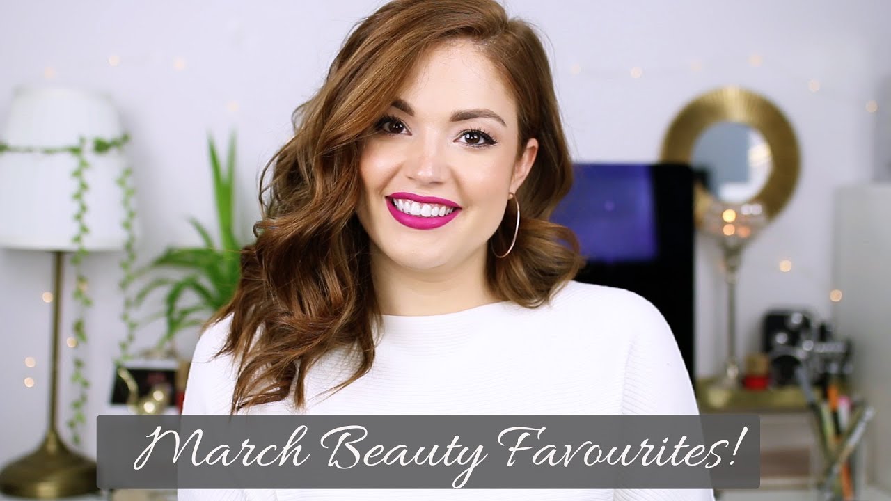 MARCH BEAUTY FAVORITES!!!     |    2019