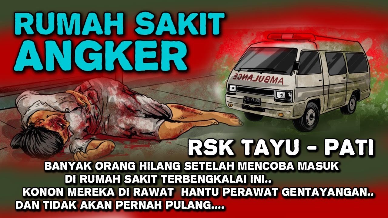 KONON MEREKA DI RAWAT HANTU PERAWAT GENTAYANGAN DAN TIDAK AKAN PERNAH BISA PULANG.. RSK TAYU - PATI