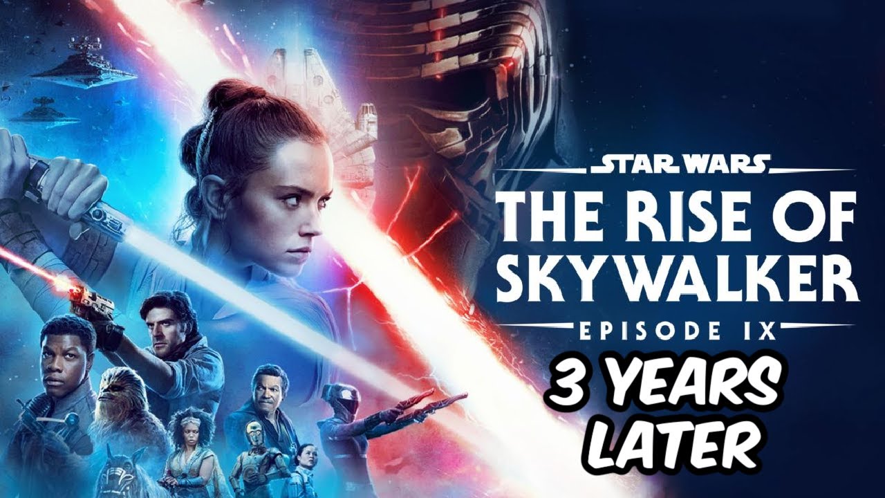 Star Wars The Rise of Skywalker 3 Years Later