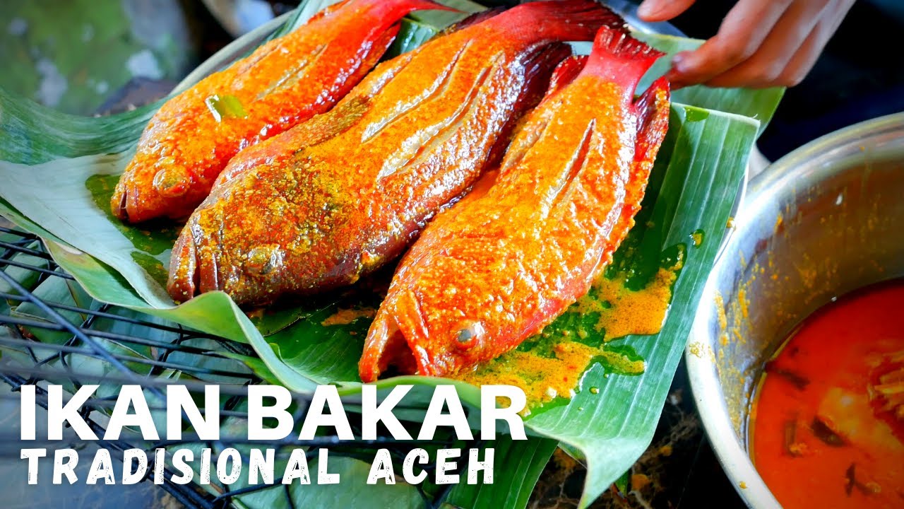 Cara Bakar Ikan khas Aceh Pakai Daun Pisang - IKAN BAKAR SEMPURNA RASA
