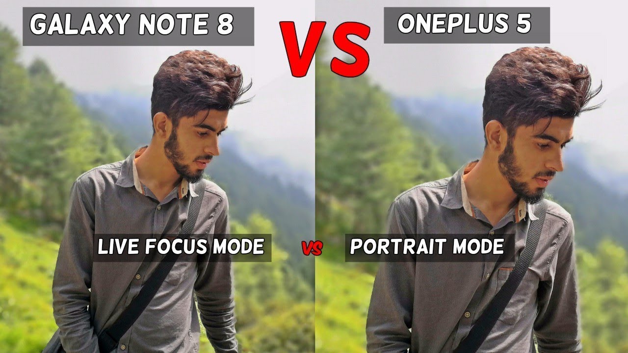 Samsung Galaxy Note 8 Camera Vs OnePlus 5 | Camera Comparison | Live Focus Mode Vs Portrait Mode !