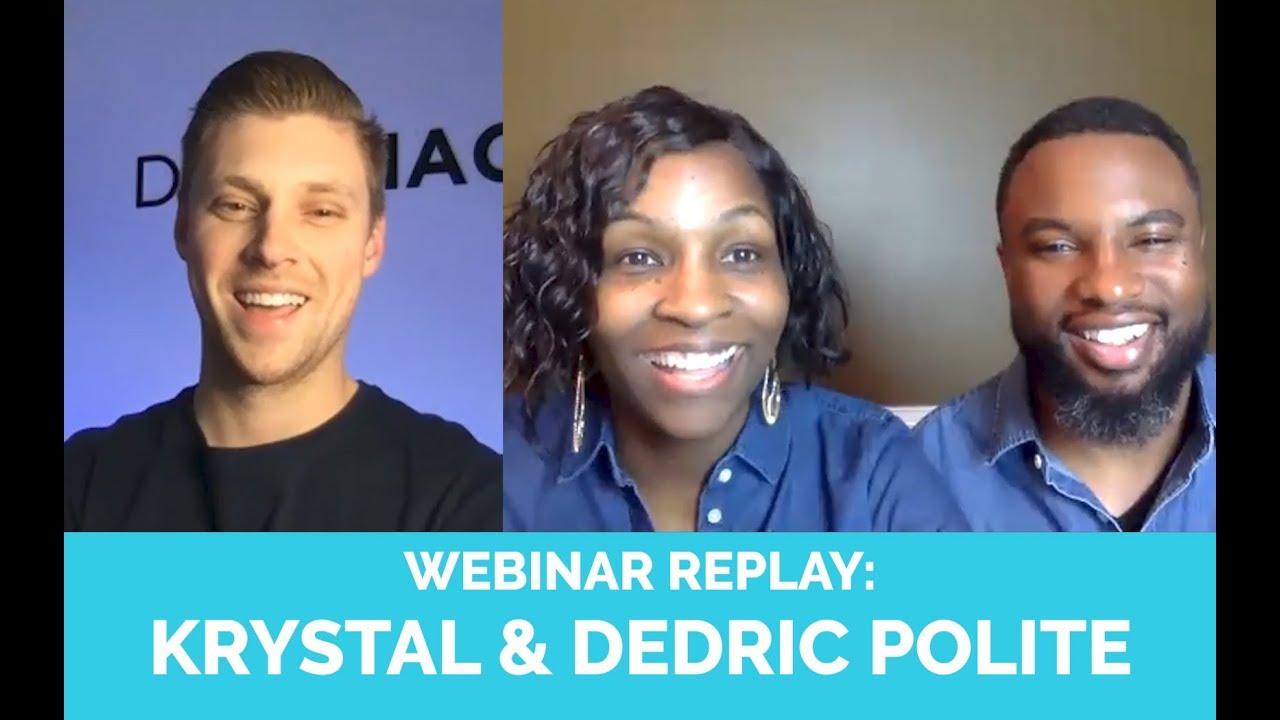 Webinar Replay: Krystal & Dedric Polite are back!