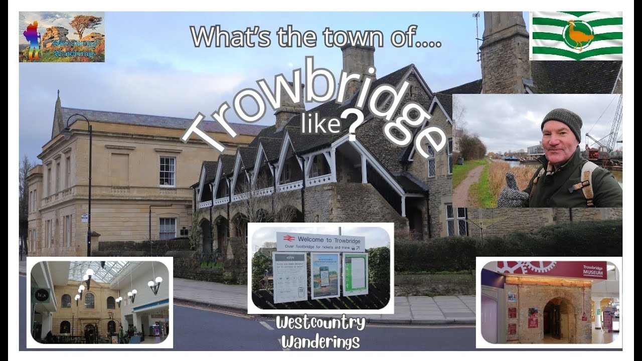 What's the town of Trowbridge like?