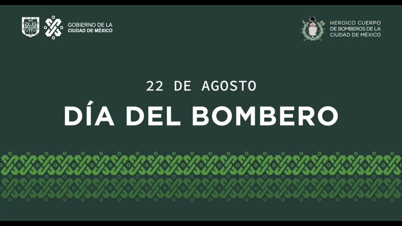 D&iacute;a del Bombero 2020, 22 de Agosto