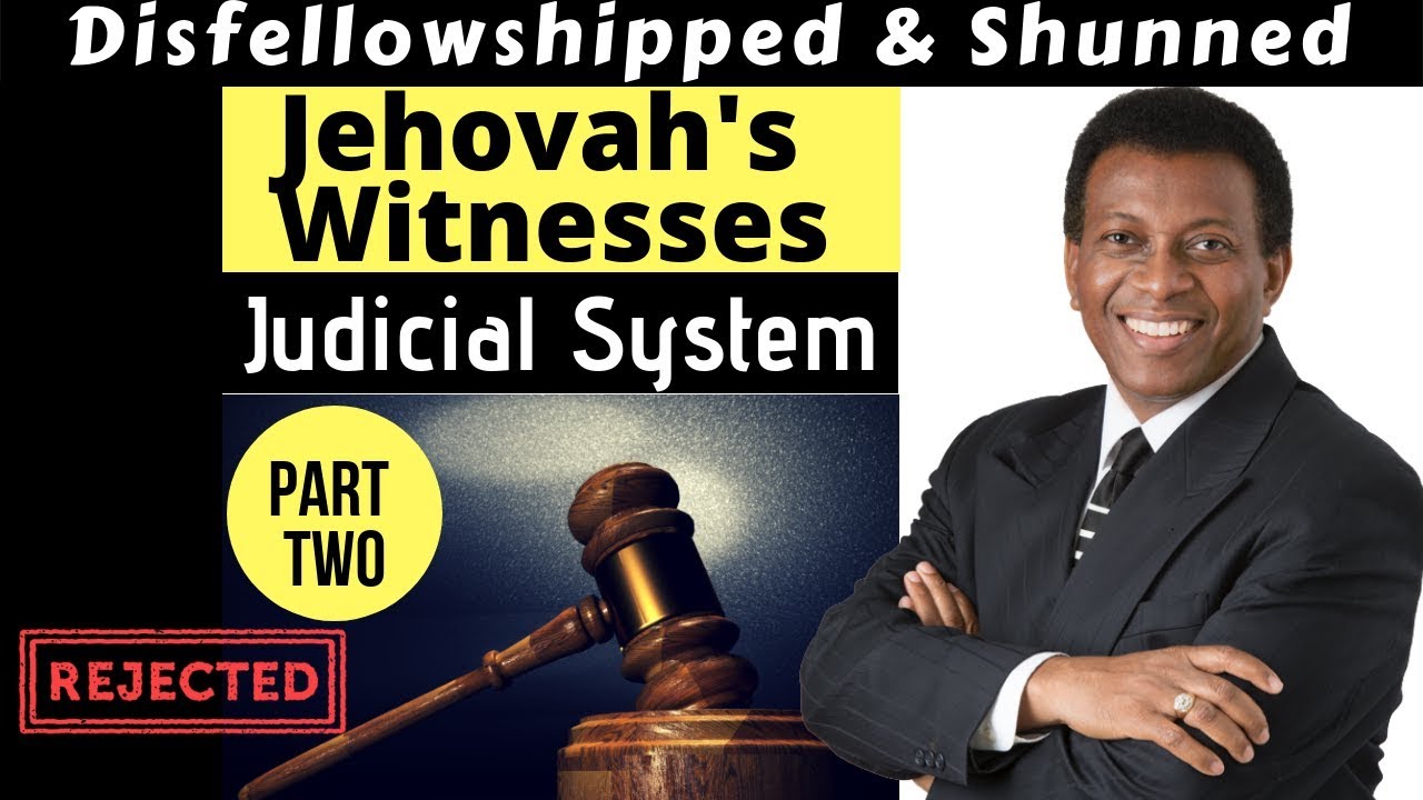 Jehovah's Witnesses: Judicial Committees Part Two