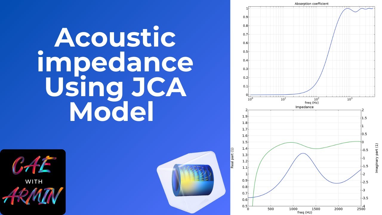 🎶🔊 COMSOL Tutorial: Acoustic Impedance of Porous Material Using JCA Model 🧱🌍
