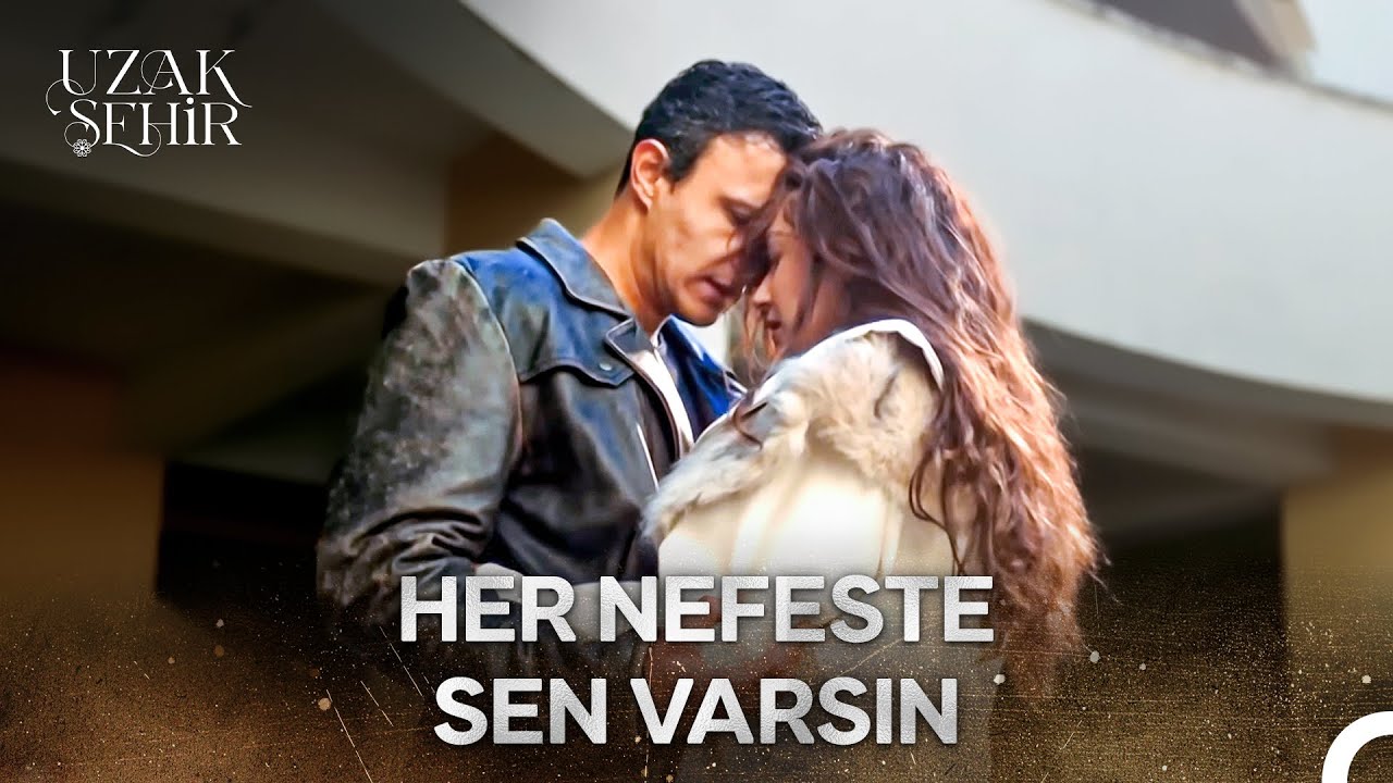 Baştan Sona ŞahNar Aşkı #2 - Uzak Şehir