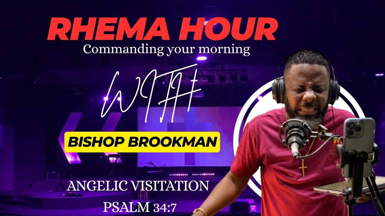 RHEMA HOUR || ANGELIC VISTATAION || BISHOP BROOKMAN || 17.02.2026.
