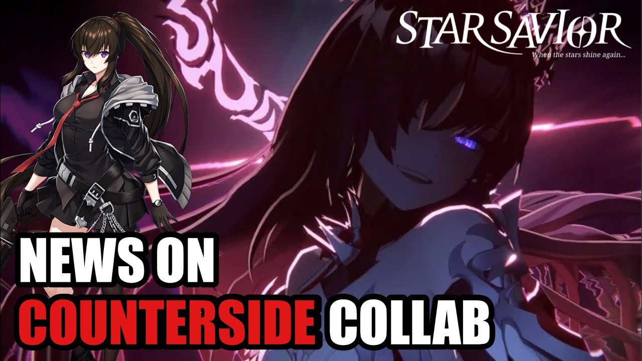 CounterSide Collab Release Date For Star Savior & More!!