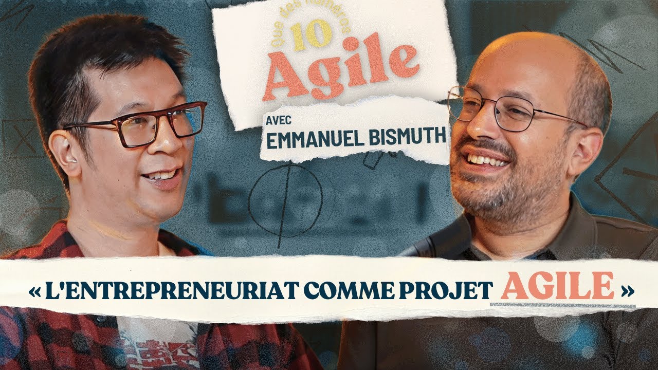 L'entrepreneuriat comme projet Agile - Emmanuel Bismuth