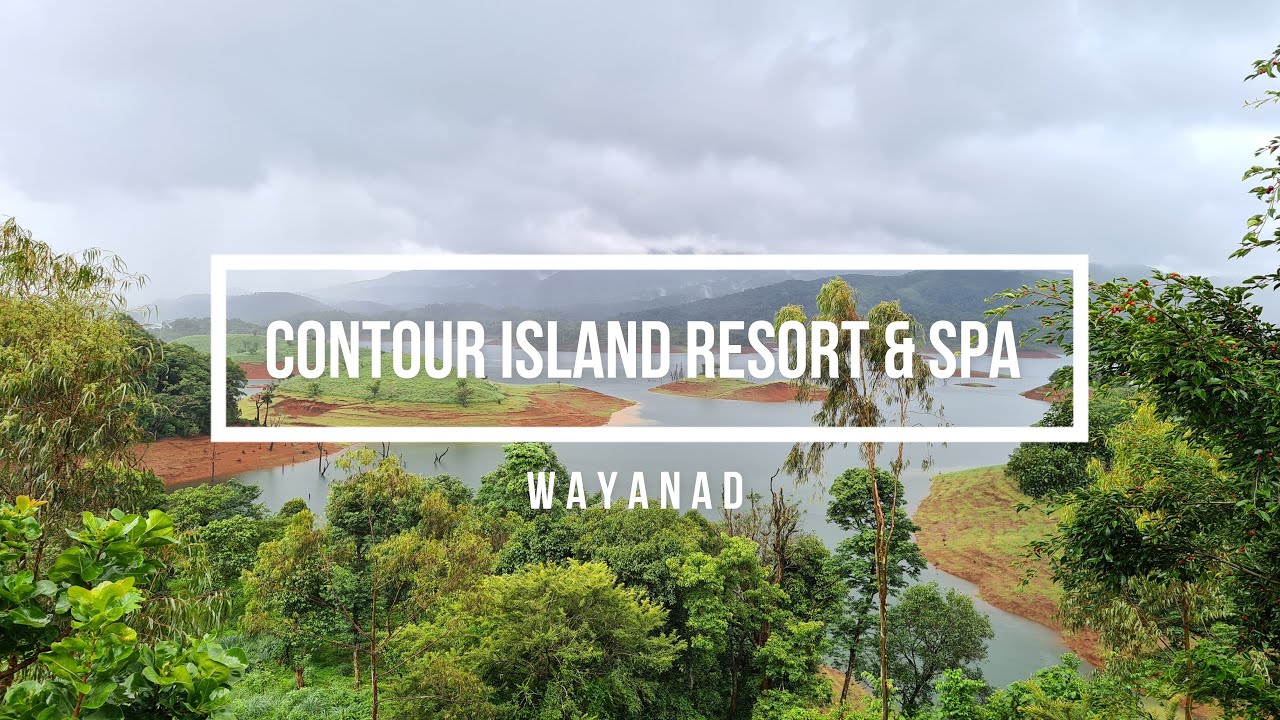 Contour Island Resort & Spa | Wayanad | Kerala | Lake View Cottage | Resort with amazing views | 4K