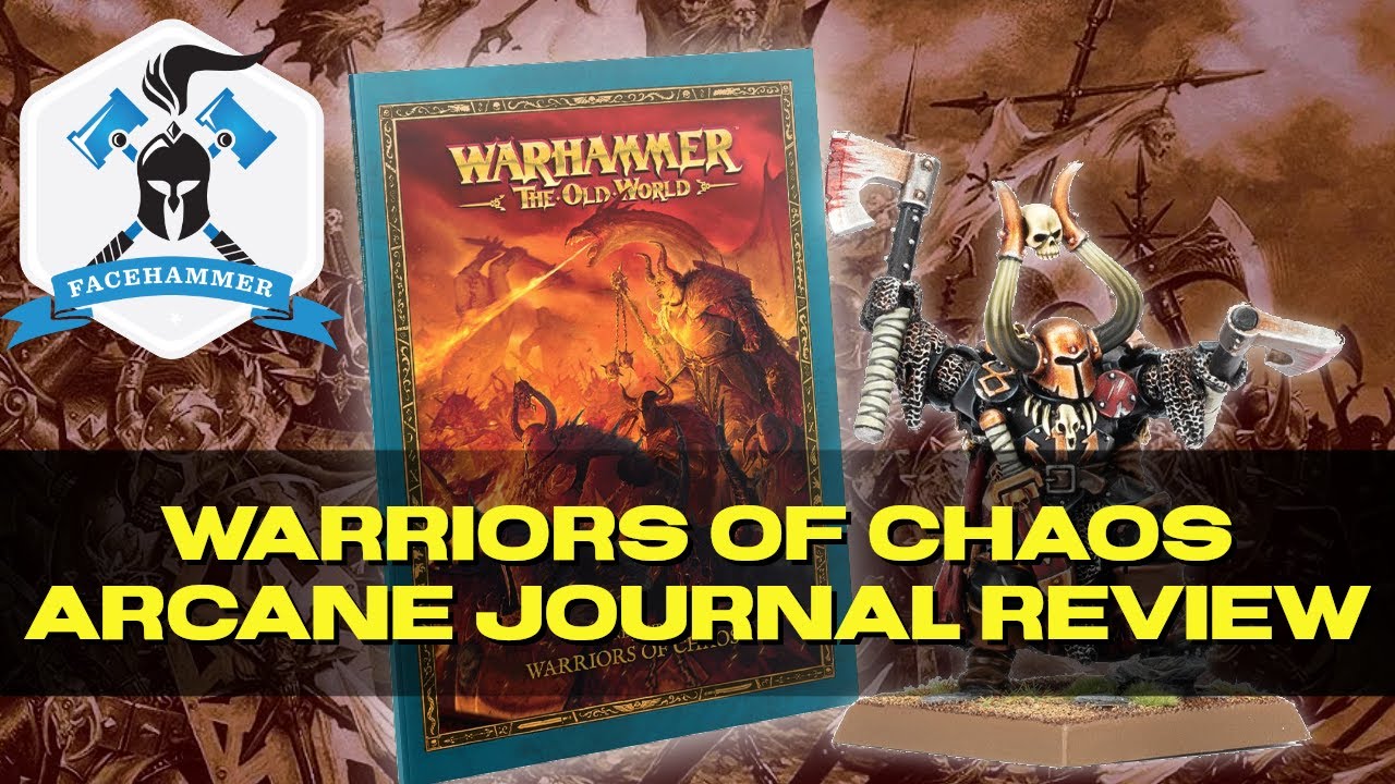 WARRIORS of CHAOS - ARCANE JOURNAL REVIEW - warhammer OLD WORLD