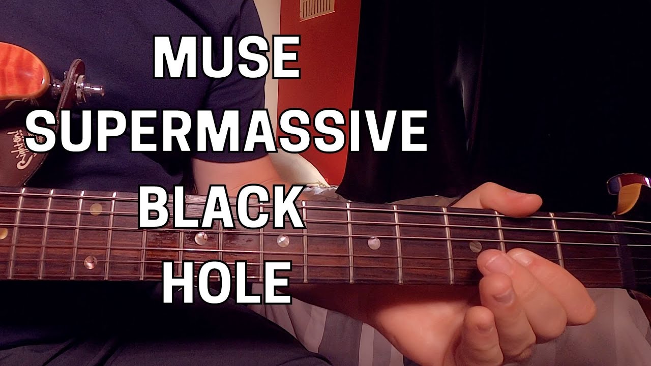 Muse — урок игры на гитаре «Supermassive Black Hole»