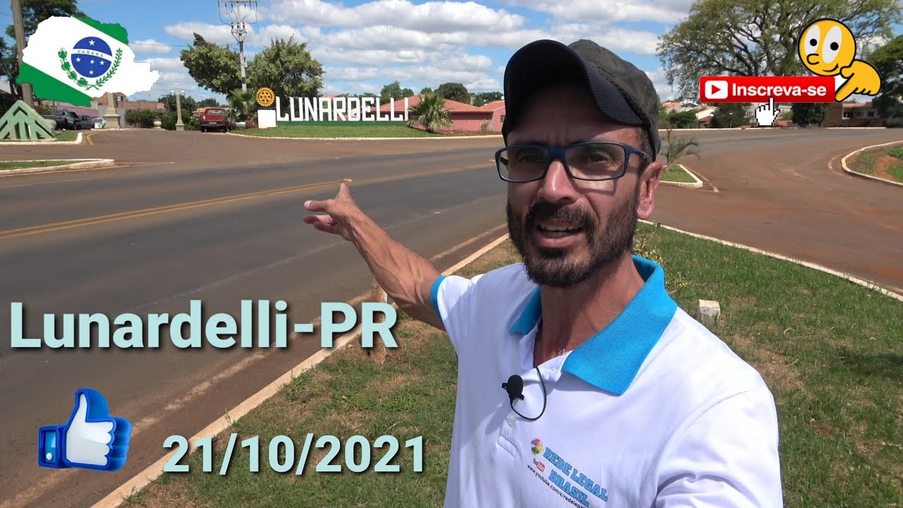 Turismo Pela cidade de Lunardelli - Paran&aacute; @REDE.LEGAL.BRASIL 21/10/2021