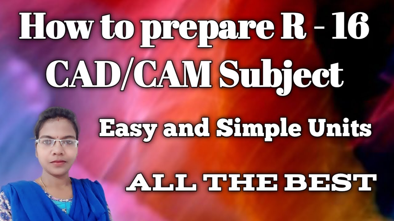 How to prepare JNTUK CAD/CAM subject (R-16) ll Easy and Simple units in CAD CAM ll #jntukcadcamr16
