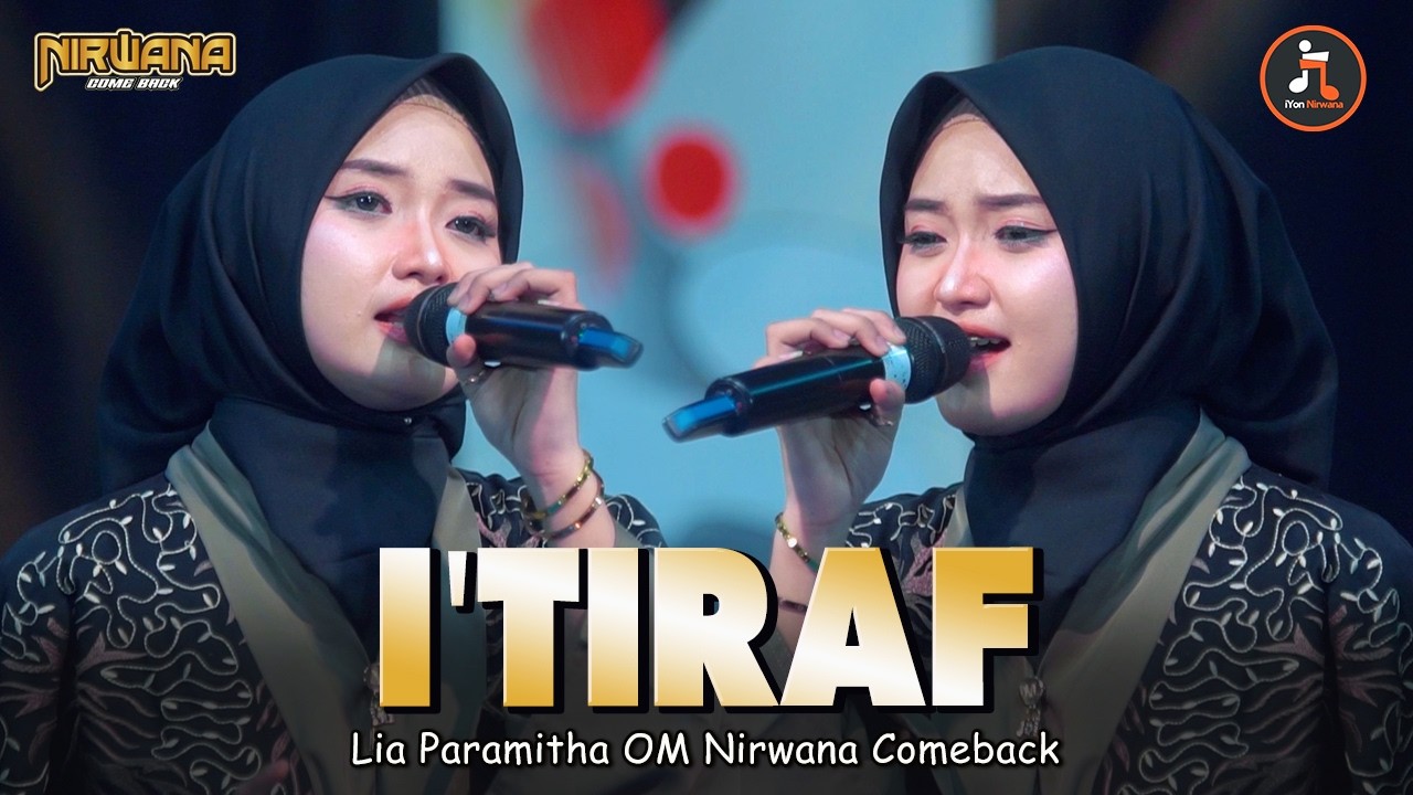 I'TIRAF (Sebuah Pengakuan)Syair Abu Nawas - Lia Paramitha | Lagu Ramadhan Terbaik | NIRWANA COMEBACK