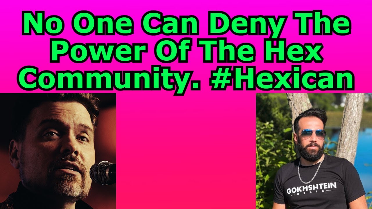 No One Can Deny The Power Of The Hex Community. #Hexican