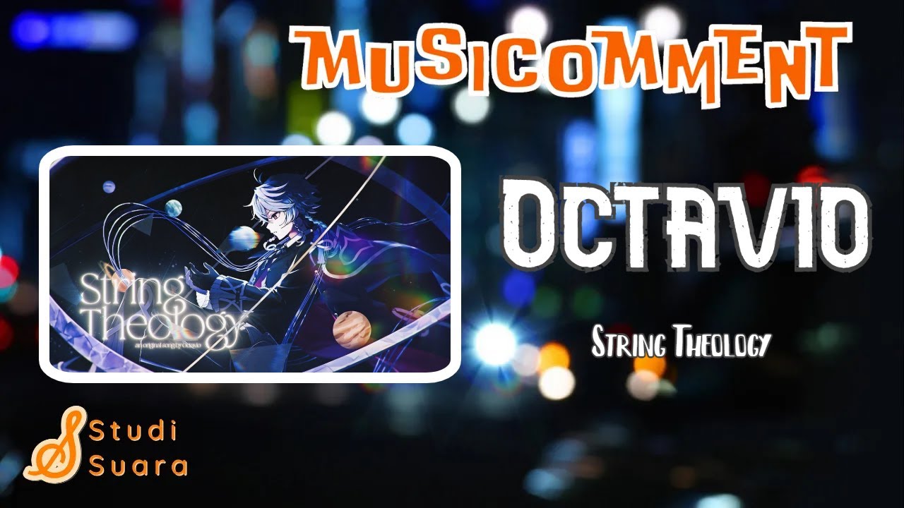 Ini Lagu Original Yang Menunjukkan Musikalitas Vtuber | Octavio | 