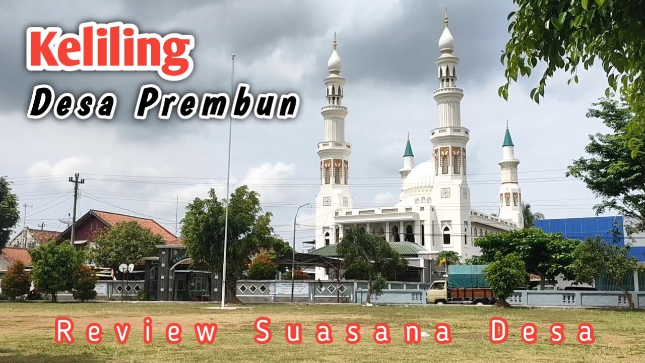 Keliling Desa Prembun Kebumen, Desa Dengan Suasana Menenangkan