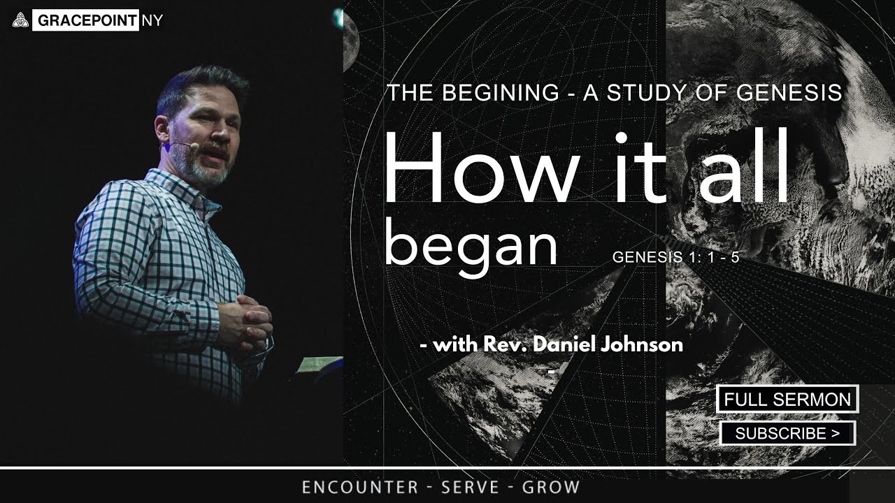 How It All Began - Genesis 1: 1 - 5