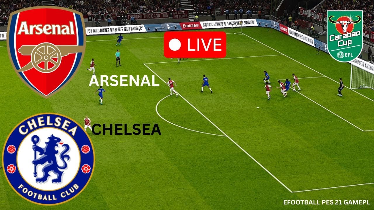 🔴 LIVE: Arsenal vs Chelsea | EFL Cup 2026 | eFootball PES 2021 Full Match