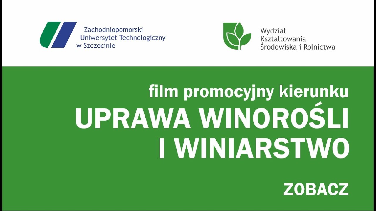 Kierunek uprawa winorośli i winiarstwo na ZUT
