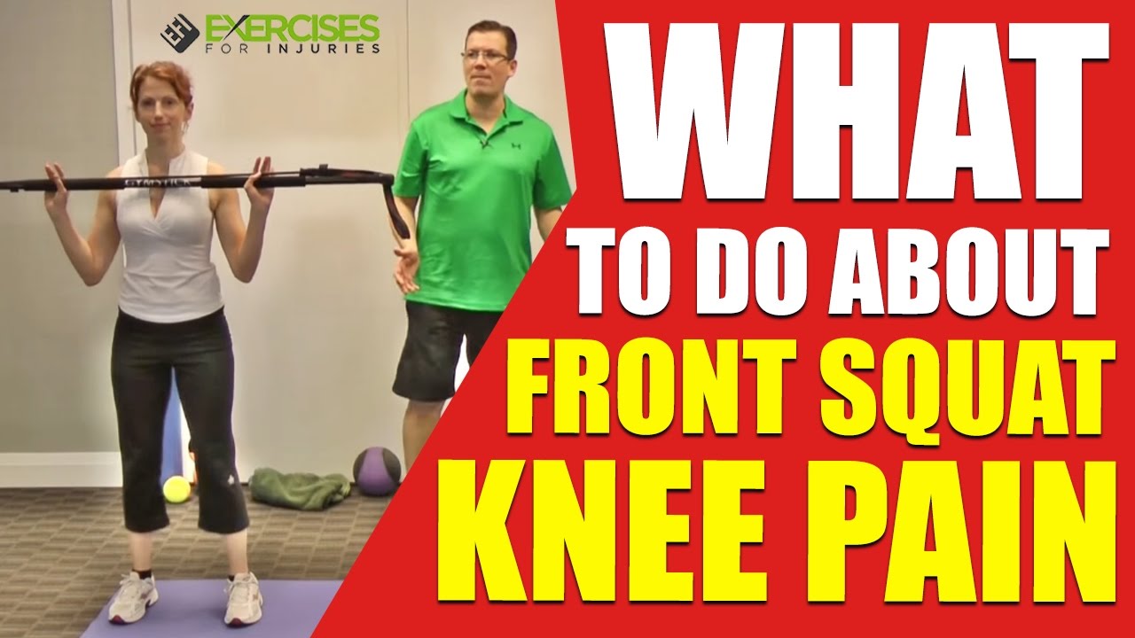 What To Do About Front Squat Knee Pain