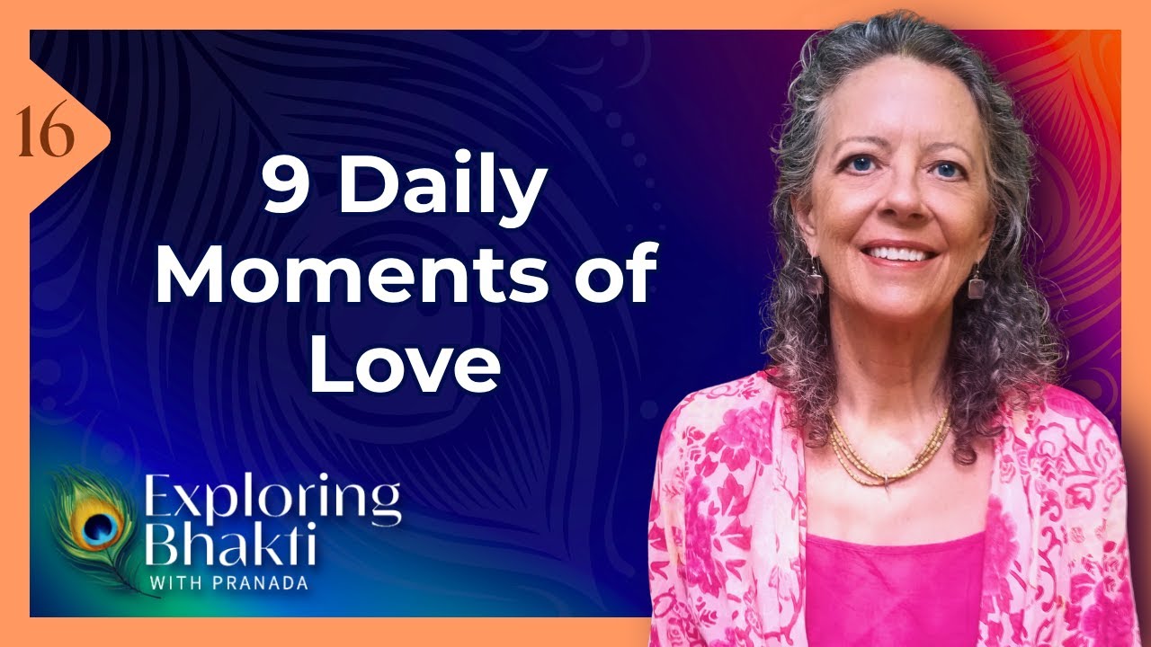 Why These 9 Bhakti Practices Work | Divine Connection Unlocked