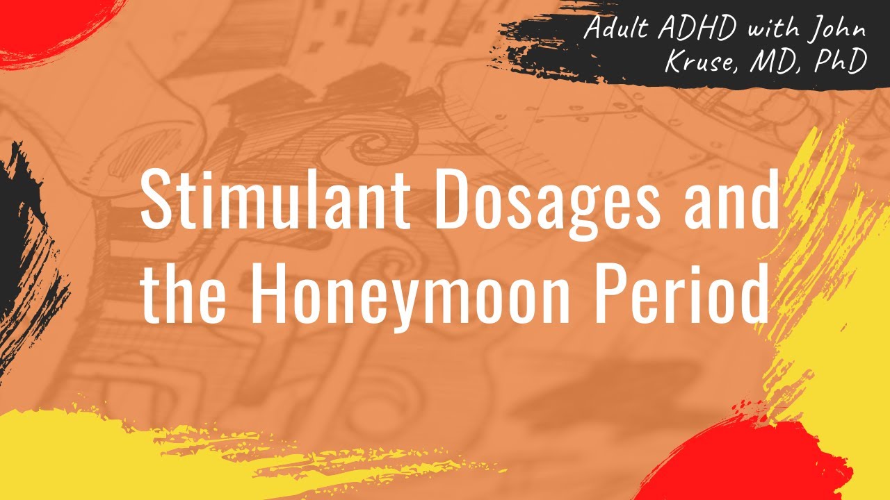 Stimulant Dosages and the Honeymoon Period | ADHD | Episode 35
