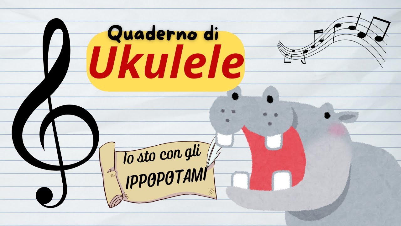 #9 - Io Sto Con Gli Ippopotami (Bud Spencer) - Quaderno di Ukulele
