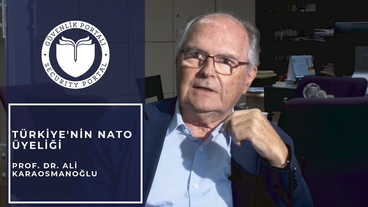 Türkiye'nin NATO Üyeliği - Prof.Dr. Ali Karaosmanoğlu