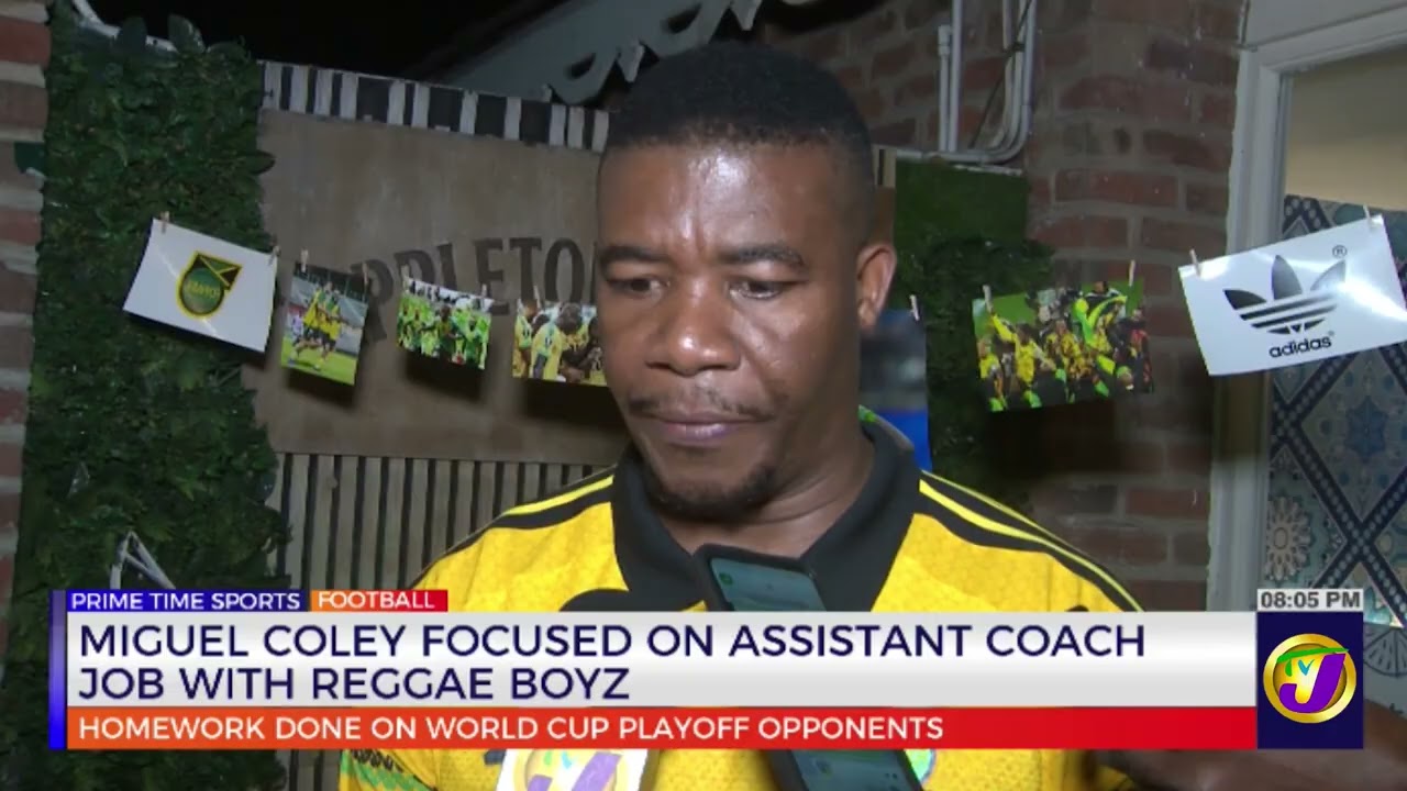 Miguel Coley Focused On Assistant Coach Job With Reggae Boyz | TVJ Sports
