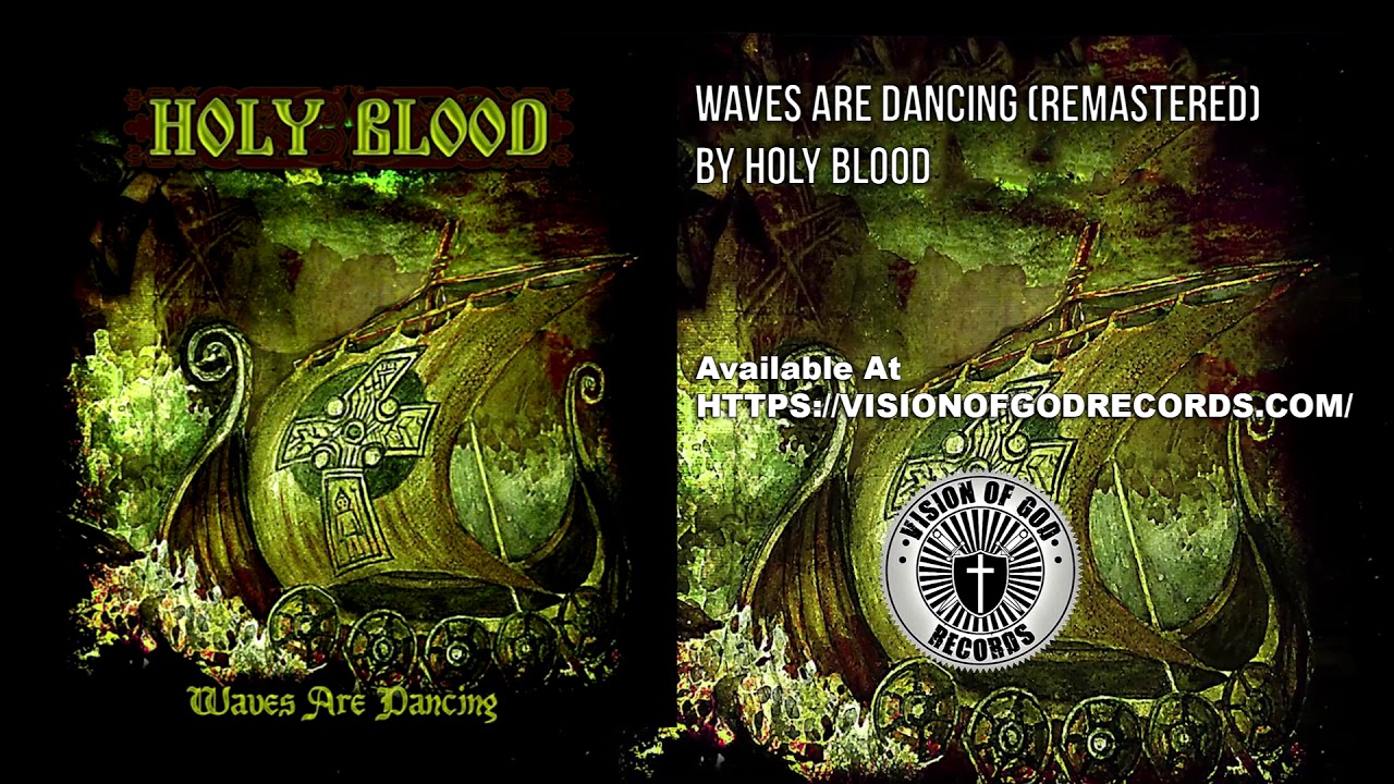 Holy Blood - Waves are Dancing (song) (Streamer)