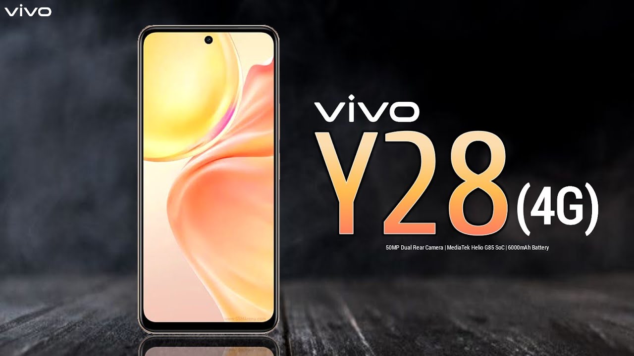 Vivo Y28 4G Price,Release date,First Look,Introduction,Specifications,Camera,Features,Trailer