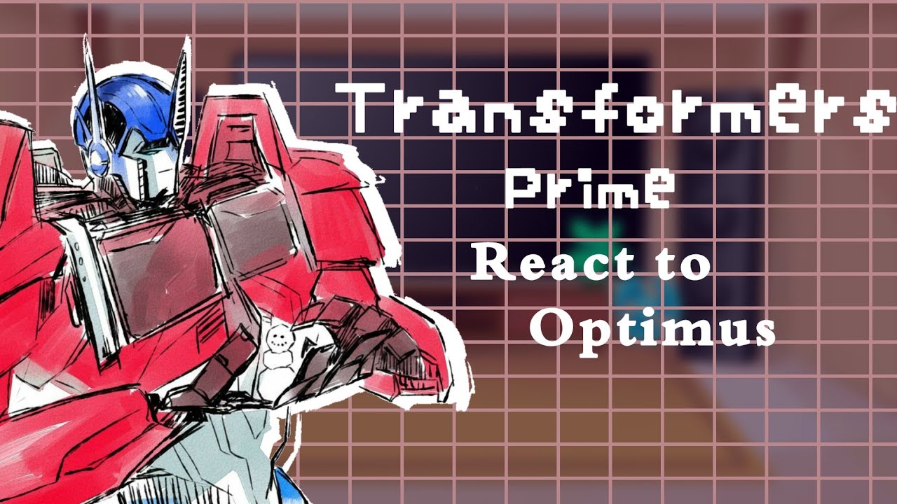 Autobots & Decepticon react to Optimus [] TFP [] 500+ Sub special