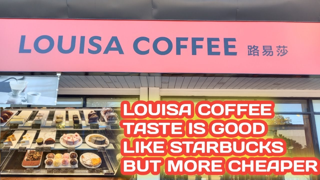 LOUISA COFFEE TASTE IS GOOD LIKE STARBUCKS BIT MORE CHEAPER