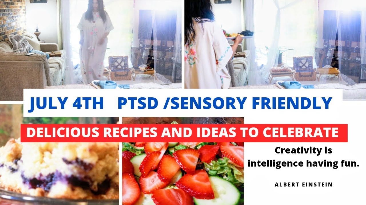 PTSD/Sensory Friendly Jully 4th Recipes And Ideas