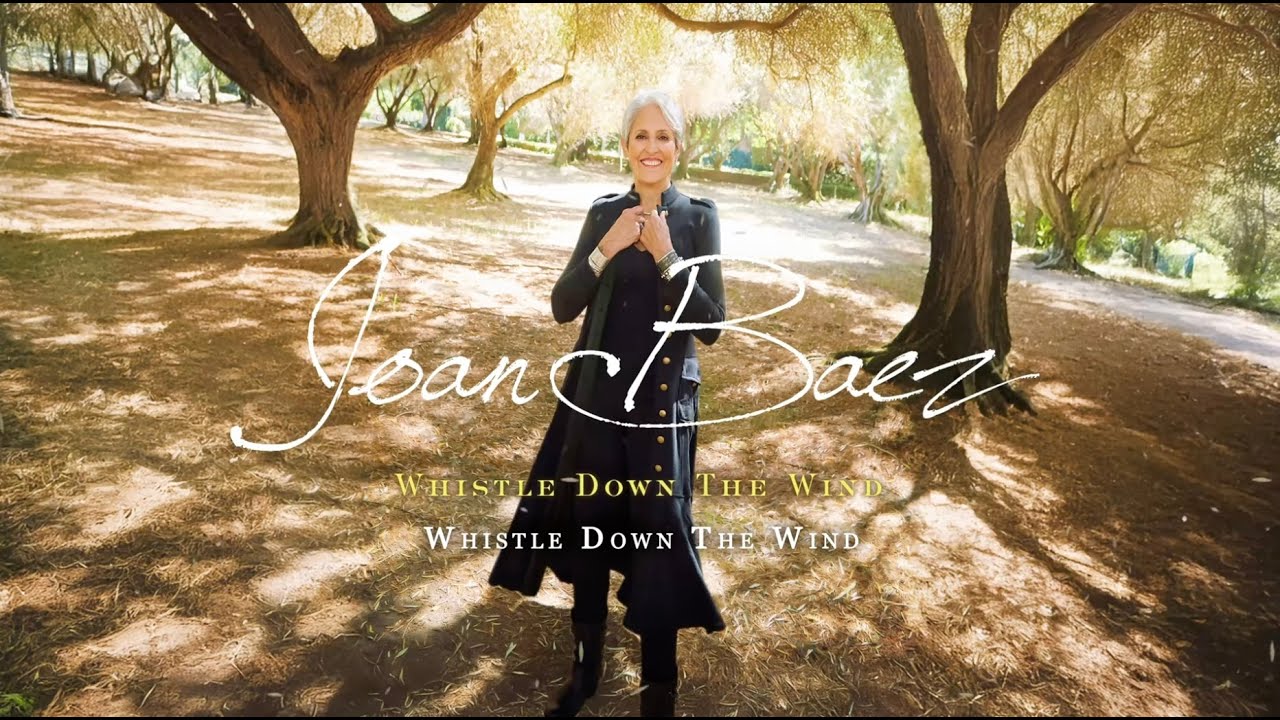 Joan Baez - Whistle Down The Wind (Official Visualizer)
