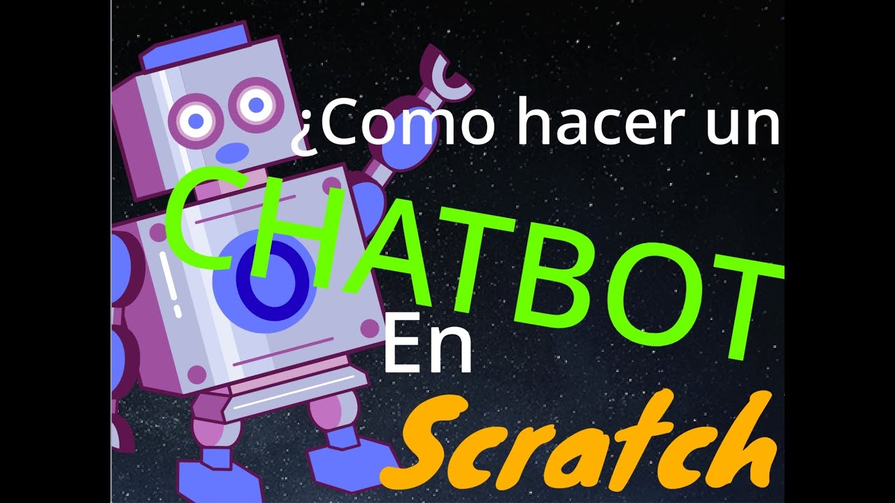 Como hacer un CHATBOT en SCRATCH!!