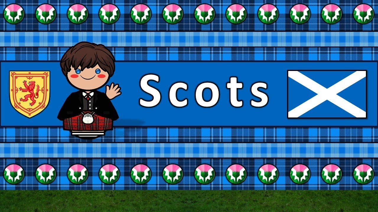 The Sound of the Scots language/dialect (Numbers, Greetings, Words & Sample Text)