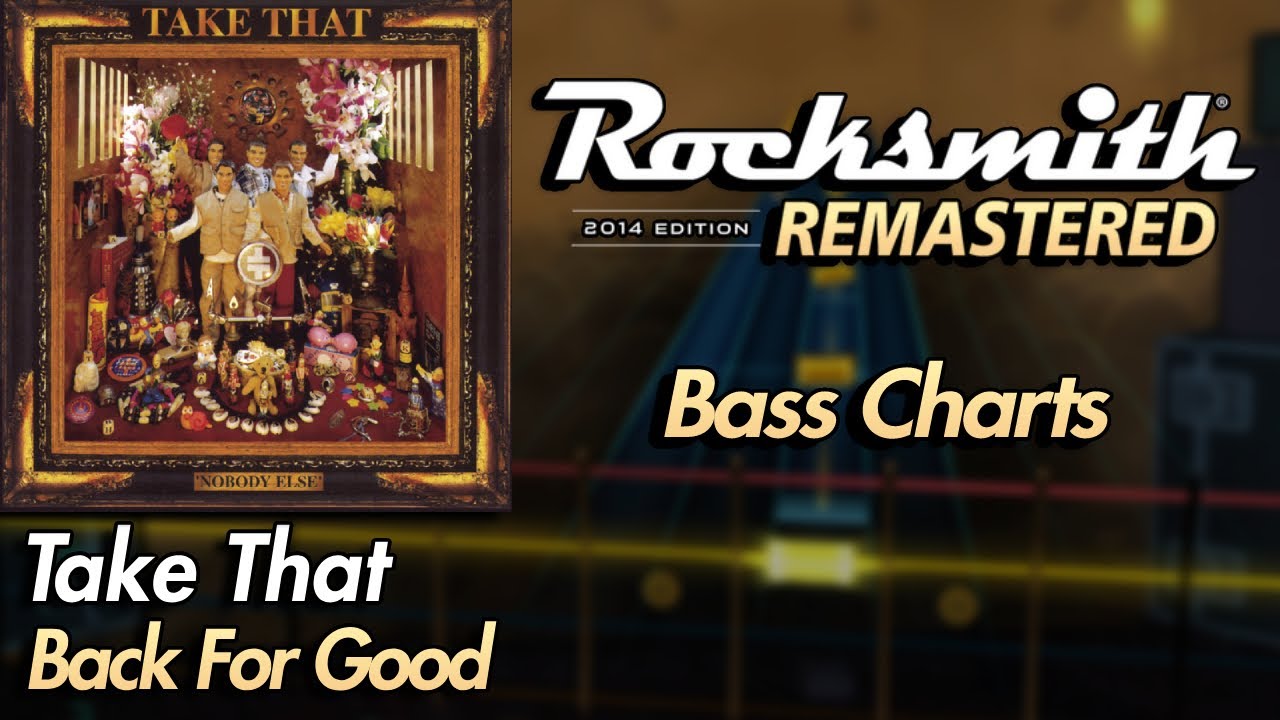 Take That - Back For Good | Rocksmith® 2014 Edition | Bass Chart