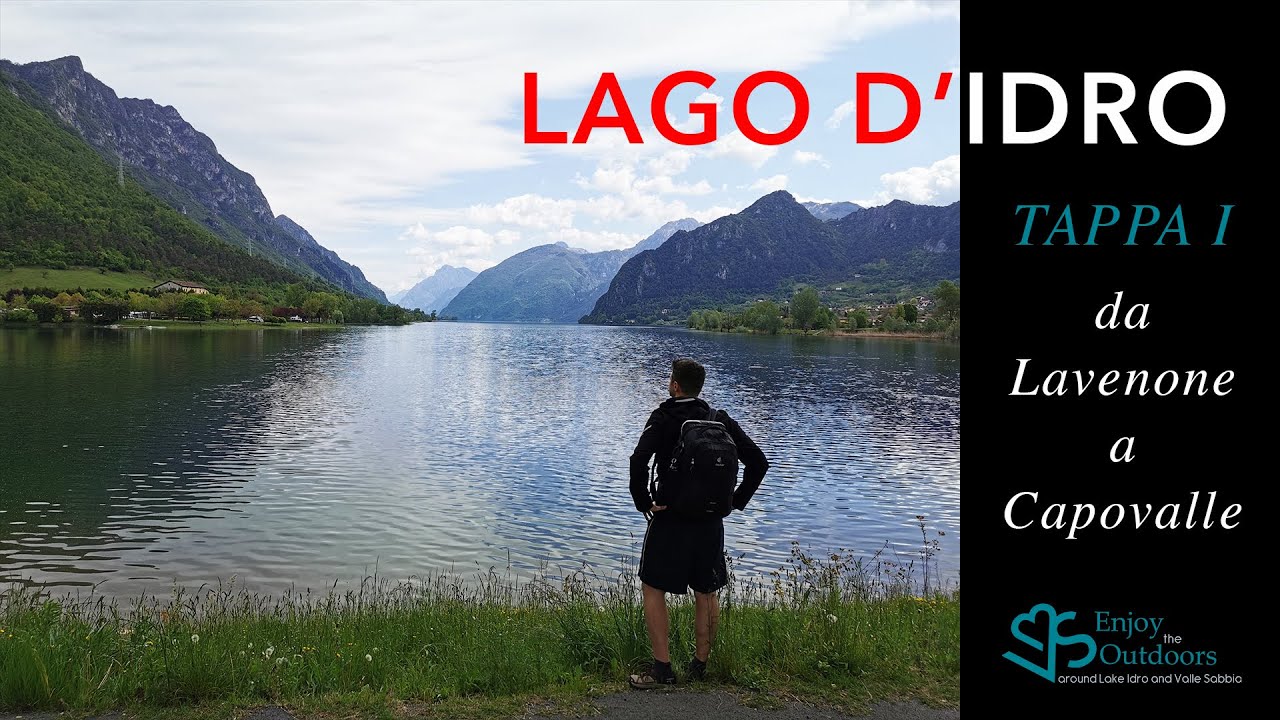 Giro del lago d'Idro a piedi - da Lavenone a Capovalle prima tappa
