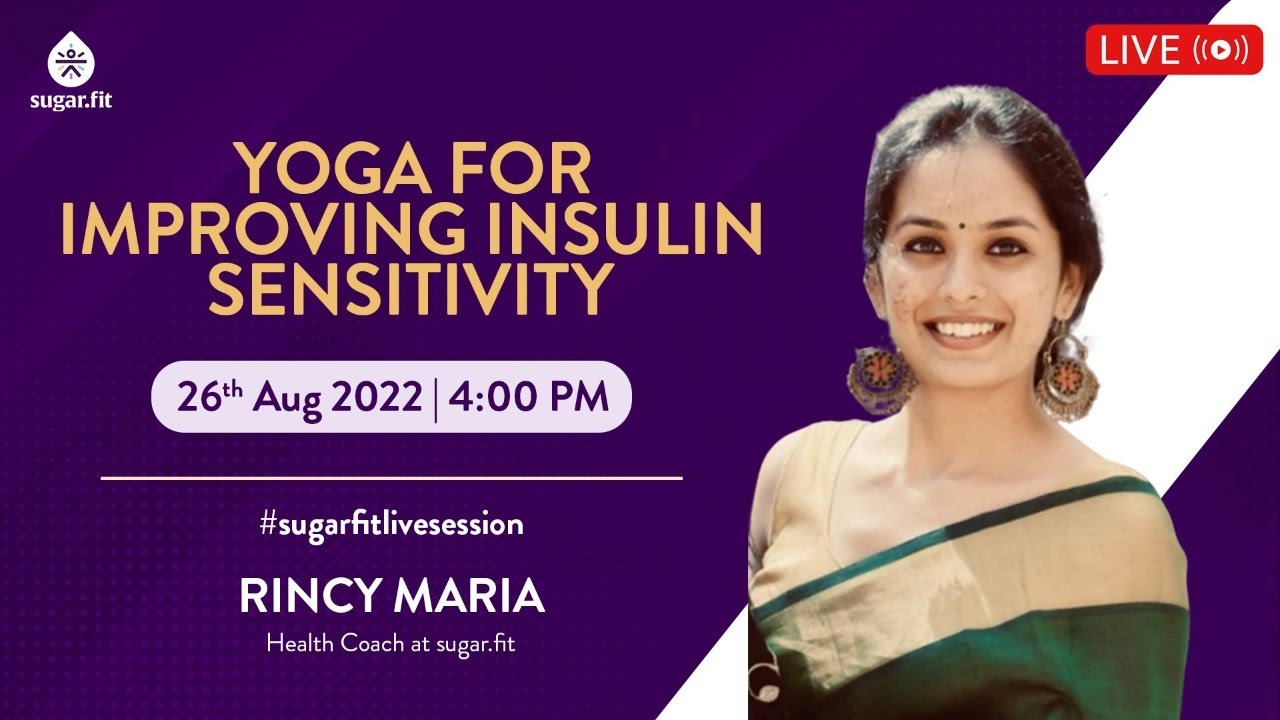 Yoga For Improving Insulin Sensitivity [🔴LIVE  26th Aug 2022, 4pm] | besugarfit