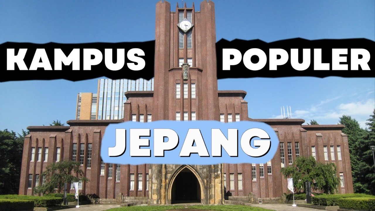 Kampus-kampus Populer di Jepang!