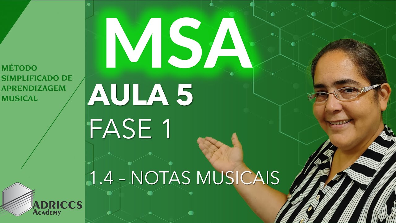 {MSA CCB} Aula 5 - #FASE1 - 1.4 NOTAS MUSICAIS