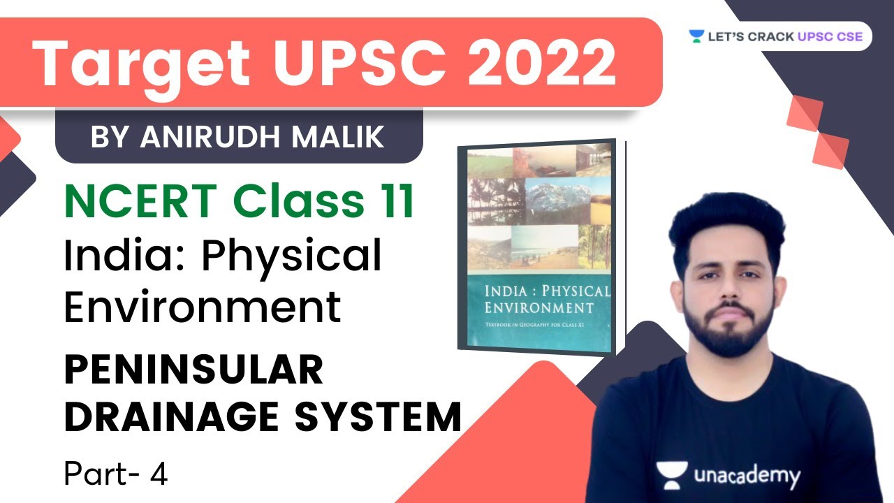 Peninsular Drainage System | Class 11th NCERT | Crack UPSC CSE/IAS | Anirudh Malik
