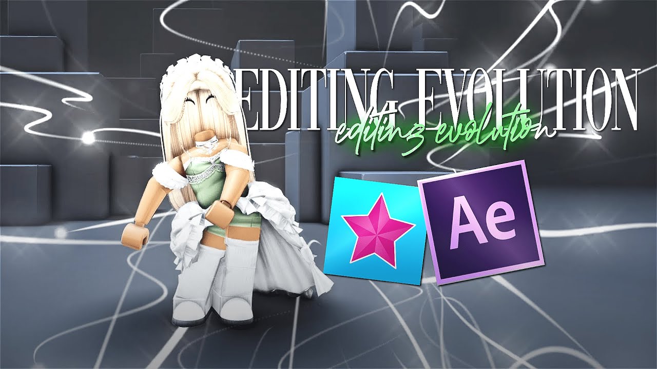 my editing evolution | 2018-2021