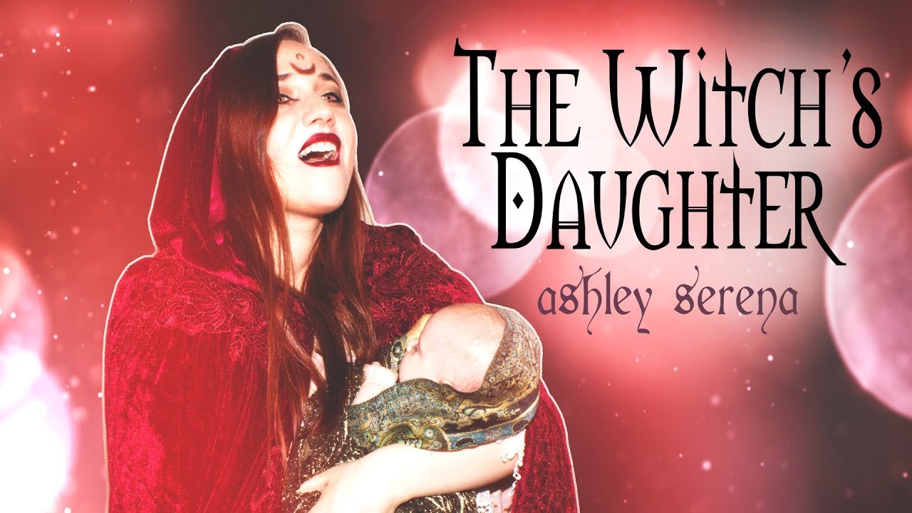 The Witch's Daughter - Ashley Serena