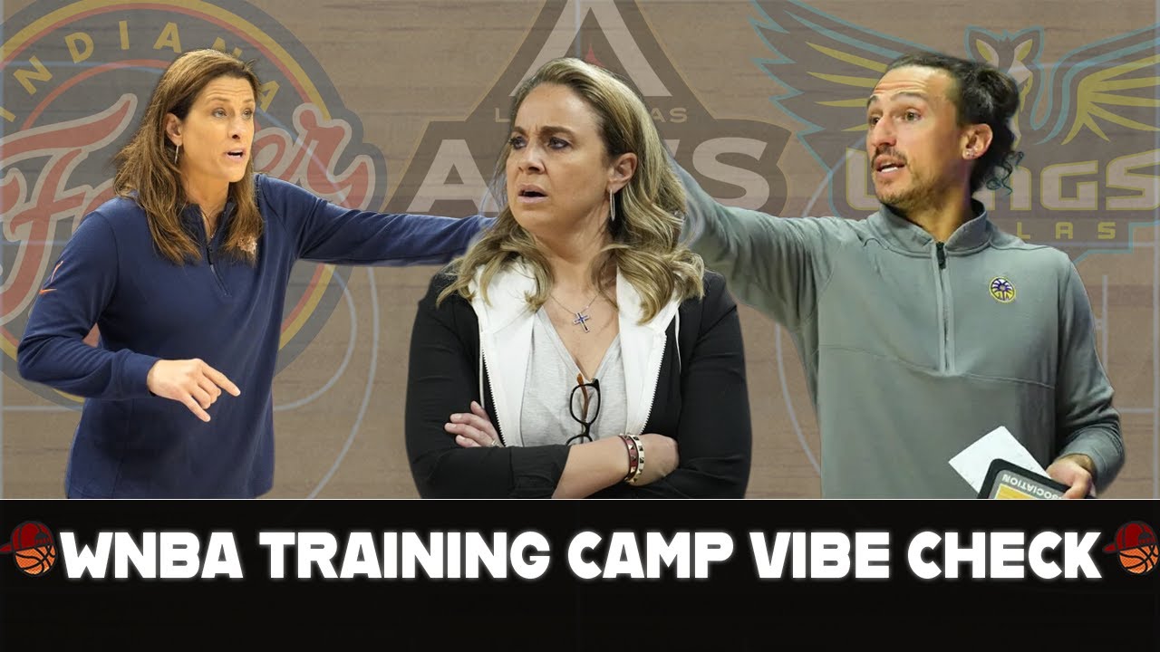 What We Have Seen From WNBA Training Camp So Far | Ball Up Top: A WBB Podcast