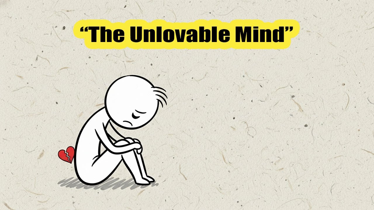 The Hidden Psychology of People Who Can't Be Loved